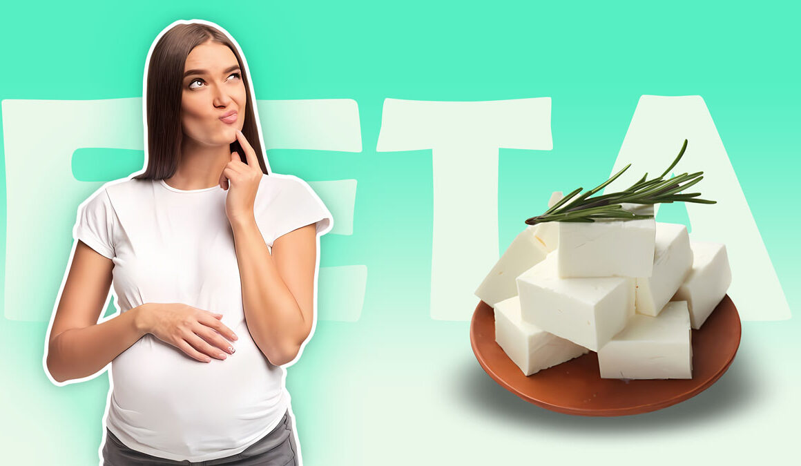 feta cheese during pregnancy