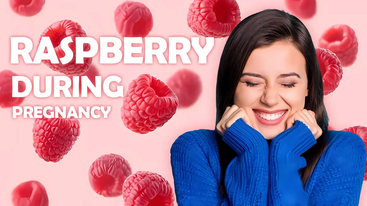 Raspberry During Pregnancy