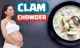 clam chowder during pregnancy