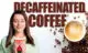 decaffeinated coffee during pregnancy