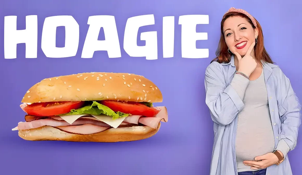 Hoagie sandwiches during pregnancy