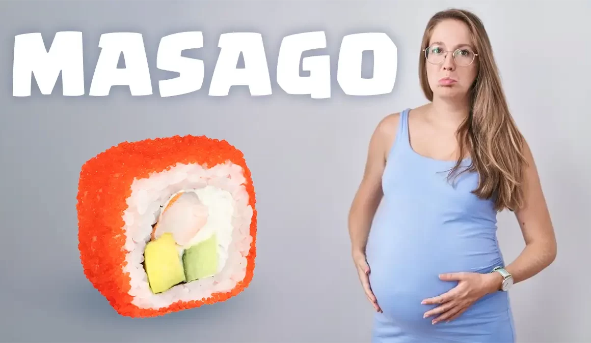 Masago during pregnancy