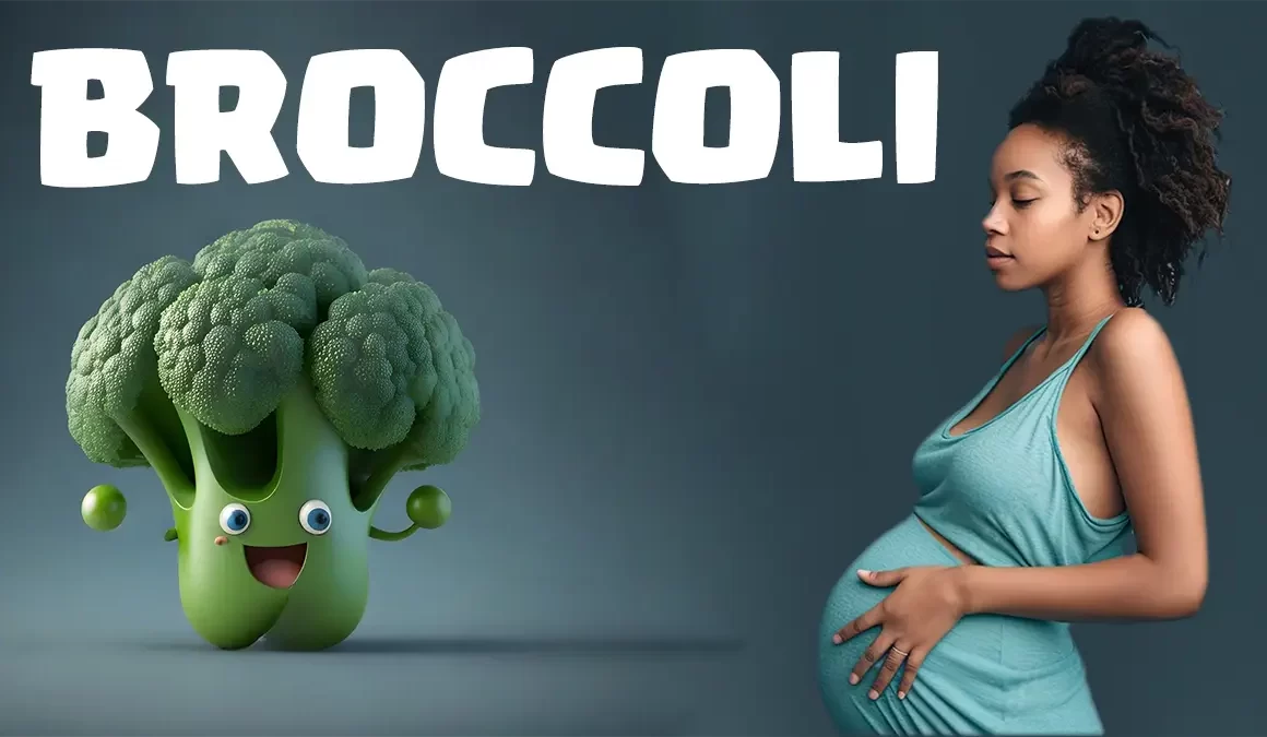broccoli during pregnancy